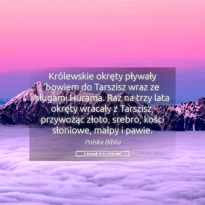 Picture 05 - 2 Kronik 9:21 POLUBG - Królewskie okręty pływały bowiem do Tarszisz - Bible Verse Picture