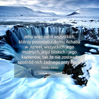 Picture 05 - 2 Królewska 10:11 POLUBG - Jehu więc zabił wszystkich, którzy pozostali z - Bible Verse Picture