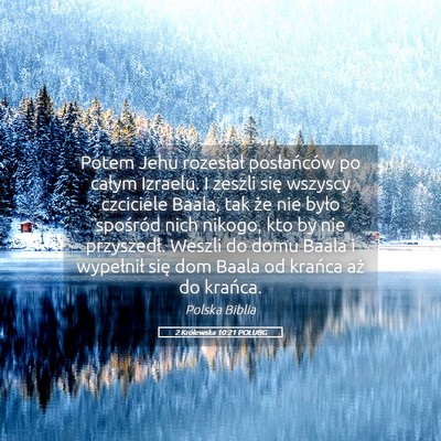 Picture 05 - 2 Królewska 10:21 POLUBG - Potem Jehu rozesłał posłańców po całym - Bible Verse Picture