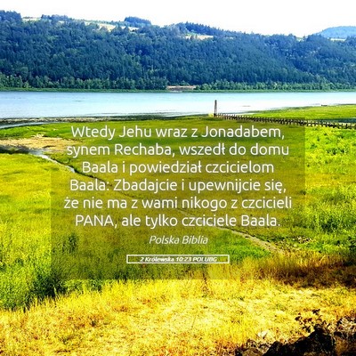 Picture 05 - 2 Królewska 10:23 POLUBG - Wtedy Jehu wraz z Jonadabem, synem Rechaba, - Bible Verse Picture