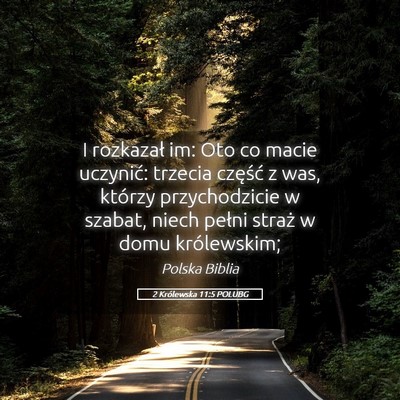Picture 05 - 2 Królewska 11:5 POLUBG - I rozkazał im: Oto co macie uczynić: trzecia - Bible Verse Picture