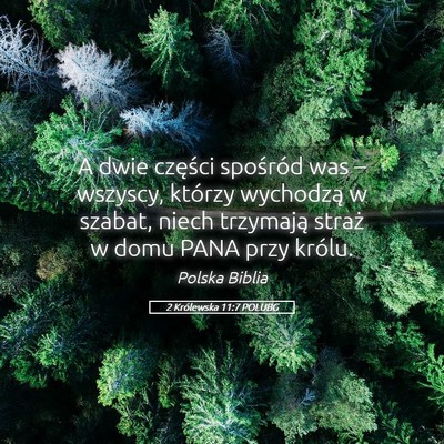 Picture 05 - 2 Królewska 11:7 POLUBG - A dwie części spośród was – wszyscy, - Bible Verse Picture