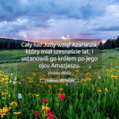 Picture 05 - 2 Królewska 14:21 POLUBG - Cały lud Judy wziął Azariasza, który miał - Bible Verse Picture