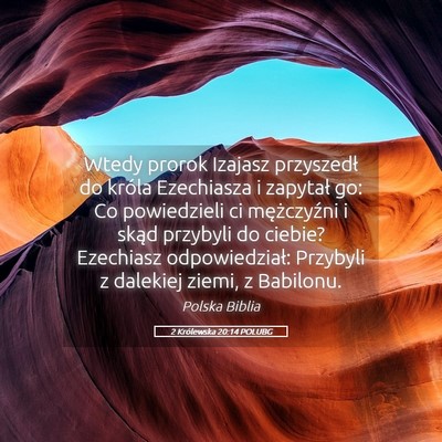 Picture 05 - 2 Królewska 20:14 POLUBG - Wtedy prorok Izajasz przyszedł do króla - Bible Verse Picture