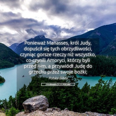 Picture 05 - 2 Królewska 21:11 POLUBG - Ponieważ Manasses, król Judy, dopuścił się - Bible Verse Picture