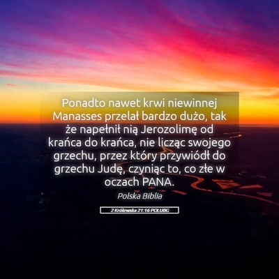 Picture 05 - 2 Królewska 21:16 POLUBG - Ponadto nawet krwi niewinnej Manasses przelał - Bible Verse Picture