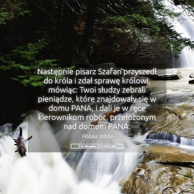 Picture 05 - 2 Królewska 22:9 POLUBG - Następnie pisarz Szafan przyszedł do króla i - Bible Verse Picture