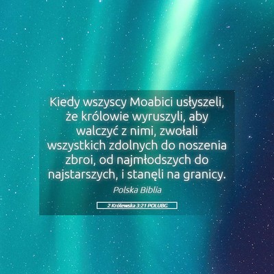 Picture 05 - 2 Królewska 3:21 POLUBG - Kiedy wszyscy Moabici usłyszeli, że królowie - Bible Verse Picture