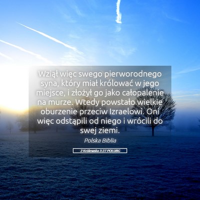 Picture 05 - 2 Królewska 3:27 POLUBG - Wziął więc swego pierworodnego syna, który - Bible Verse Picture
