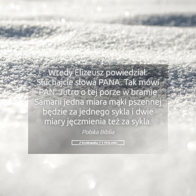 Picture 05 - 2 Królewska 7:1 POLUBG - Wtedy Elizeusz powiedział: Słuchajcie słowa - Bible Verse Picture