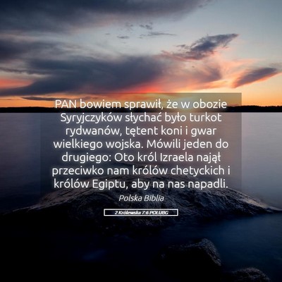 Picture 05 - 2 Królewska 7:6 POLUBG - PAN bowiem sprawił, że w obozie Syryjczyków - Bible Verse Picture