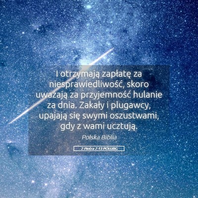 Picture 05 - 2 Piotra 2:13 POLUBG - I otrzymają zapłatę za niesprawiedliwość, - Bible Verse Picture