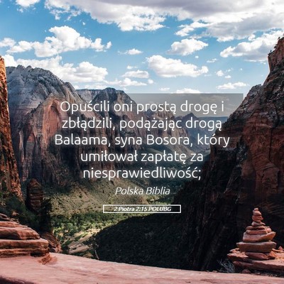 Picture 05 - 2 Piotra 2:15 POLUBG - Opuścili oni prostą drogę i zbłądzili, - Bible Verse Picture