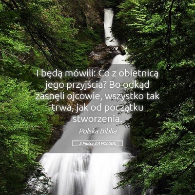Picture 05 - 2 Piotra 3:4 POLUBG - I będą mówili: Co z obietnicą jego - Bible Verse Picture
