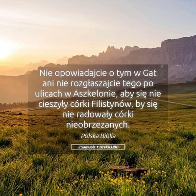 Picture 05 - 2 Samuela 1:20 POLUBG - Nie opowiadajcie o tym w Gat ani nie - Bible Verse Picture
