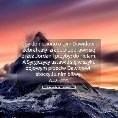 Picture 05 - 2 Samuela 10:17 POLUBG - Gdy doniesiono o tym Dawidowi, zebrał cały - Bible Verse Picture