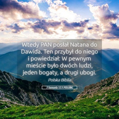Picture 05 - 2 Samuela 12:1 POLUBG - Wtedy PAN posłał Natana do Dawida. Ten przybył - Bible Verse Picture