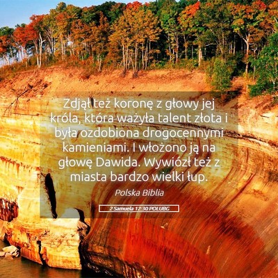 Picture 05 - 2 Samuela 12:30 POLUBG - Zdjął też koronę z głowy jej króla, która - Bible Verse Picture