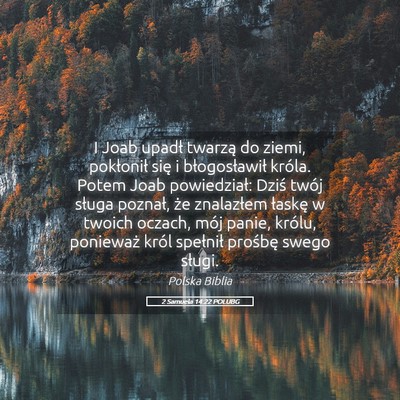 Picture 05 - 2 Samuela 14:22 POLUBG - I Joab upadł twarzą do ziemi, pokłonił się i - Bible Verse Picture