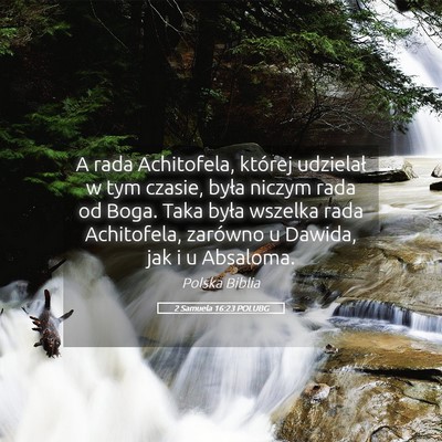 Picture 05 - 2 Samuela 16:23 POLUBG - A rada Achitofela, której udzielał w tym - Bible Verse Picture