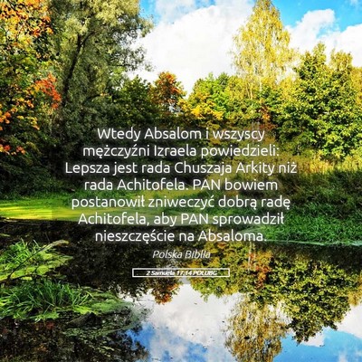 Picture 05 - 2 Samuela 17:14 POLUBG - Wtedy Absalom i wszyscy mężczyźni Izraela - Bible Verse Picture