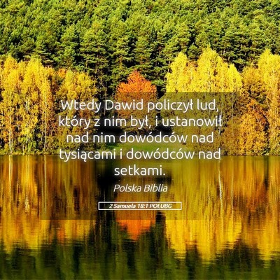 Picture 05 - 2 Samuela 18:1 POLUBG - Wtedy Dawid policzył lud, który z nim był, i - Bible Verse Picture