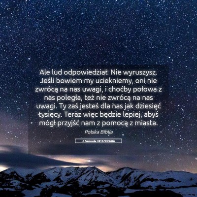 Picture 05 - 2 Samuela 18:3 POLUBG - Ale lud odpowiedział: Nie wyruszysz. Jeśli - Bible Verse Picture