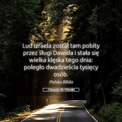 Picture 05 - 2 Samuela 18:7 POLUBG - Lud Izraela został tam pobity przez sługi - Bible Verse Picture