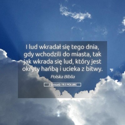 Picture 05 - 2 Samuela 19:3 POLUBG - I lud wkradał się tego dnia, gdy wchodzili do - Bible Verse Picture