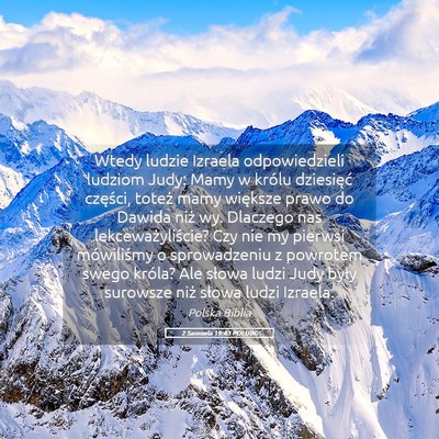 Picture 05 - 2 Samuela 19:43 POLUBG - Wtedy ludzie Izraela odpowiedzieli ludziom Judy: - Bible Verse Picture