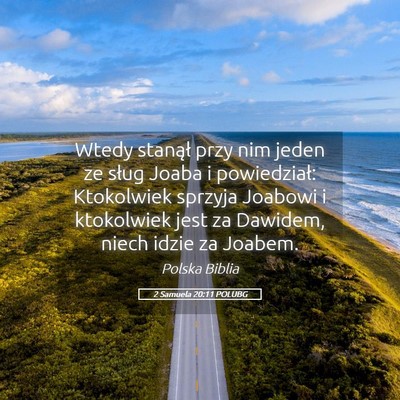 Picture 05 - 2 Samuela 20:11 POLUBG - Wtedy stanął przy nim jeden ze sług Joaba i - Bible Verse Picture