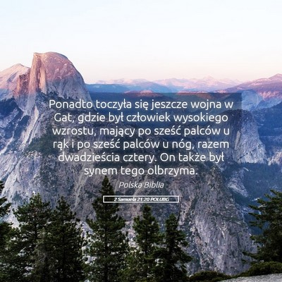 Picture 05 - 2 Samuela 21:20 POLUBG - Ponadto toczyła się jeszcze wojna w Gat, gdzie - Bible Verse Picture