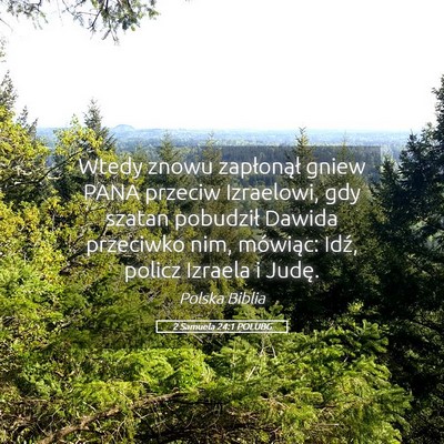 Picture 05 - 2 Samuela 24:1 POLUBG - Wtedy znowu zapłonął gniew PANA przeciw - Bible Verse Picture