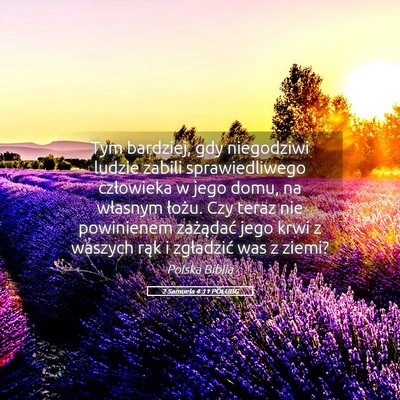 Picture 05 - 2 Samuela 4:11 POLUBG - Tym bardziej, gdy niegodziwi ludzie zabili - Bible Verse Picture