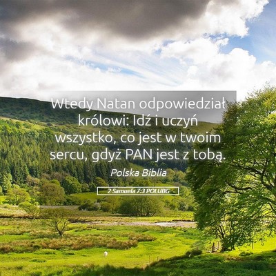Picture 05 - 2 Samuela 7:3 POLUBG - Wtedy Natan odpowiedział królowi: Idź i uczyń - Bible Verse Picture