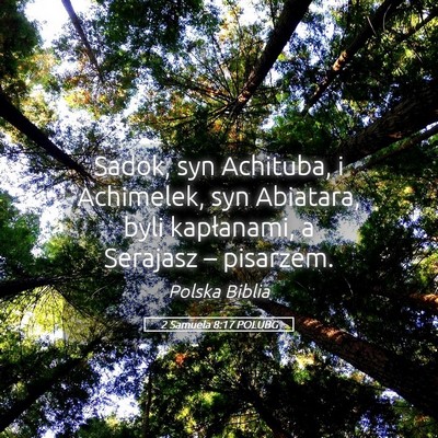 Picture 05 - 2 Samuela 8:17 POLUBG - Sadok, syn Achituba, i Achimelek, syn Abiatara, - Bible Verse Picture