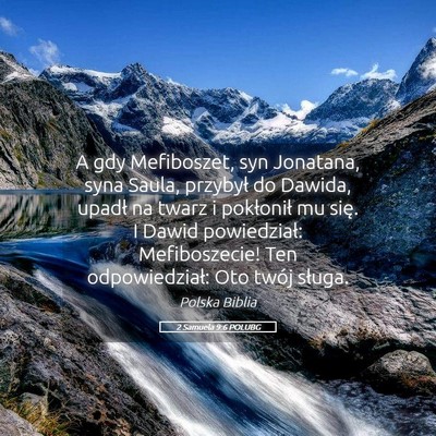 Picture 05 - 2 Samuela 9:6 POLUBG - A gdy Mefiboszet, syn Jonatana, syna Saula, - Bible Verse Picture