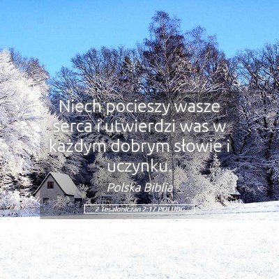 Picture 05 - 2 Tesaloniczan 2:17 POLUBG - Niech pocieszy wasze serca i utwierdzi was w - Bible Verse Picture