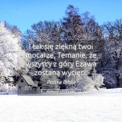 Picture 05 - Abdiasza 1:9 POLUBG - I tak się zlękną twoi mocarze, Temanie, że - Bible Verse Picture