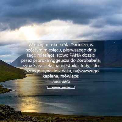 Picture 05 - Aggeusza 1:1 POLUBG - W drugim roku króla Dariusza, w szóstym - Bible Verse Picture