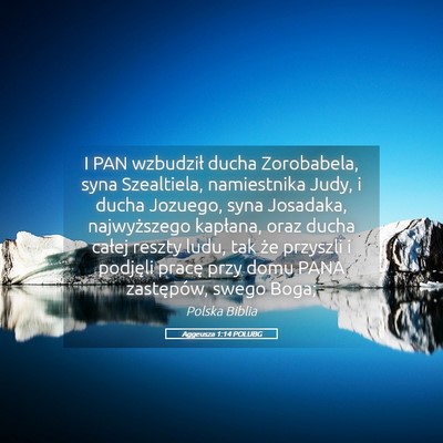 Picture 05 - Aggeusza 1:14 POLUBG - I PAN wzbudził ducha Zorobabela, syna - Bible Verse Picture