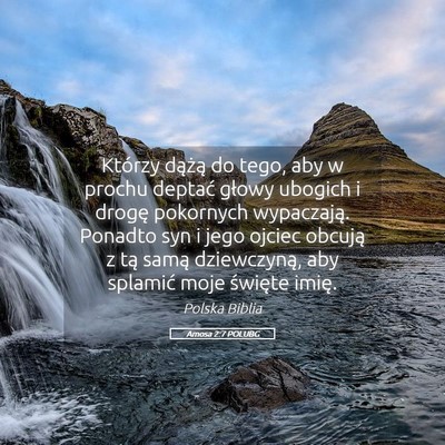 Picture 05 - Amosa 2:7 POLUBG - Którzy dążą do tego, aby w prochu deptać - Bible Verse Picture
