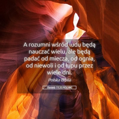 Picture 05 - Daniela 11:33 POLUBG - A rozumni wśród ludu będą nauczać wielu, ale - Bible Verse Picture