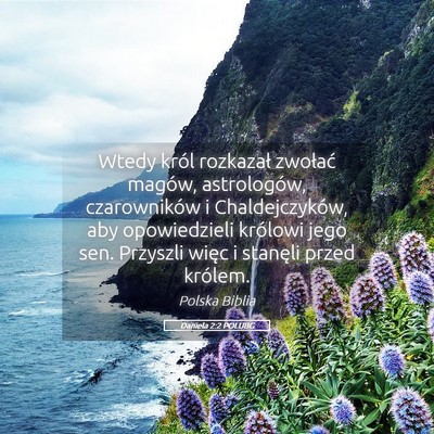 Picture 05 - Daniela 2:2 POLUBG - Wtedy król rozkazał zwołać magów, - Bible Verse Picture