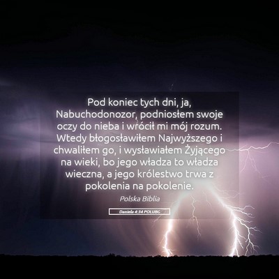 Picture 05 - Daniela 4:34 POLUBG - Pod koniec tych dni, ja, Nabuchodonozor, - Bible Verse Picture