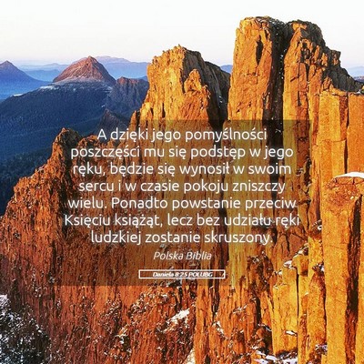 Picture 05 - Daniela 8:25 POLUBG - A dzięki jego pomyślności poszczęści mu się - Bible Verse Picture