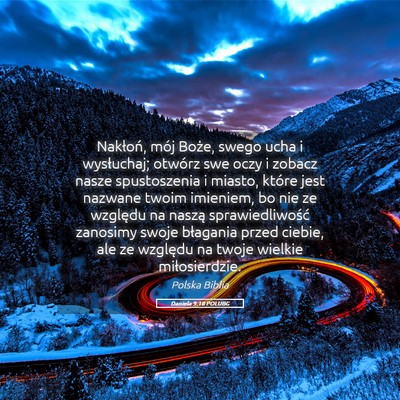 Picture 05 - Daniela 9:18 POLUBG - Nakłoń, mój Boże, swego ucha i wysłuchaj; - Bible Verse Picture