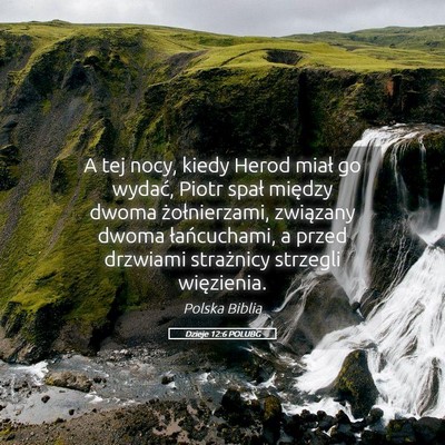 Picture 05 - Dzieje 12:6 POLUBG - A tej nocy, kiedy Herod miał go wydać, Piotr - Bible Verse Picture