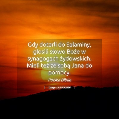 Picture 05 - Dzieje 13:5 POLUBG - Gdy dotarli do Salaminy, głosili słowo Boże w - Bible Verse Picture