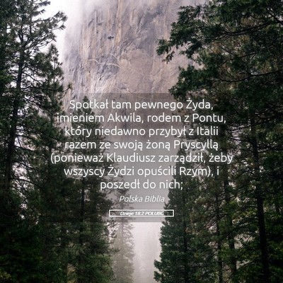 Picture 05 - Dzieje 18:2 POLUBG - Spotkał tam pewnego Żyda, imieniem Akwila, - Bible Verse Picture